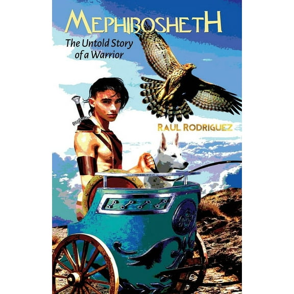 Mephibosheth: The Untold Story of a Warrior (Paperback)