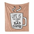 thumbnail image 1 of Lettering Soft Flannel Fleece Throw Blanket, Life is too Short for Bad Coffee Typography with a Mug Cafe Mood Booster, Cozy Plush for Indoor and Outdoor Use, 50" x 70", Coral and White, by Ambesonne, 1 of 5
