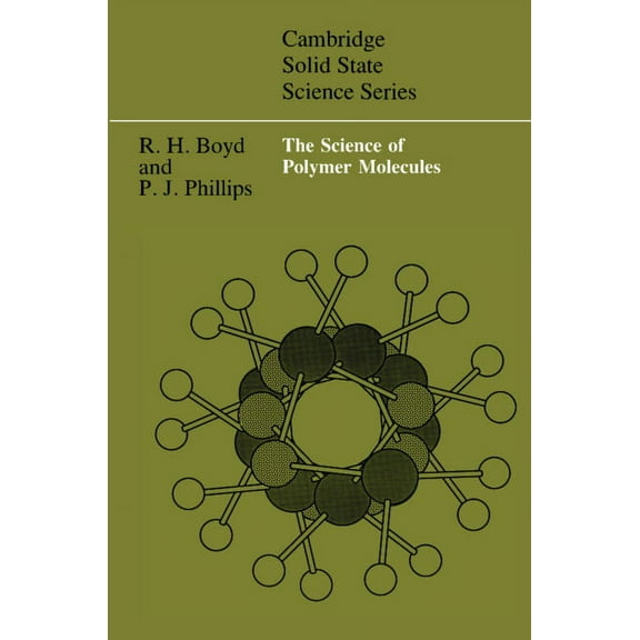 Cambridge Solid State Science The Science of Polymer Molecules, (Paperback)