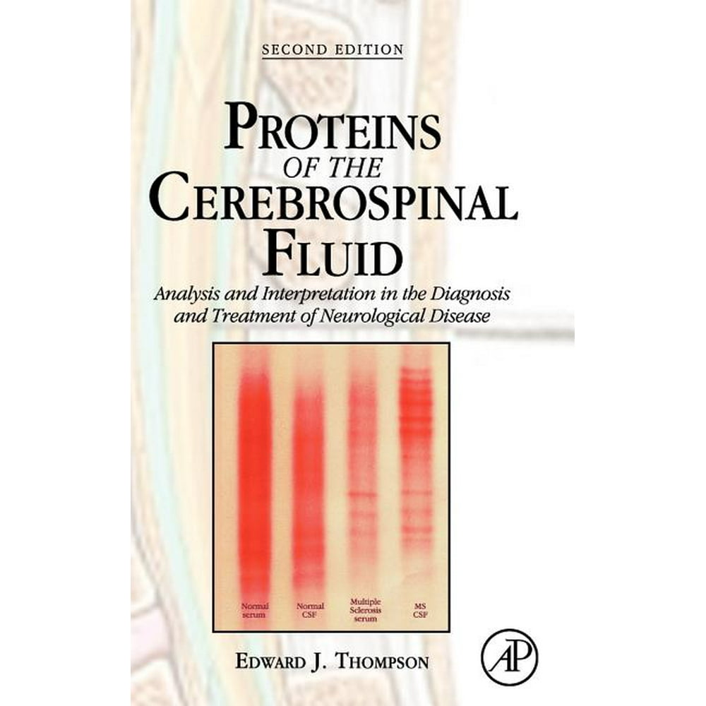 Proteins of the Cerebrospinal Fluid Analysis & Interpretation in the