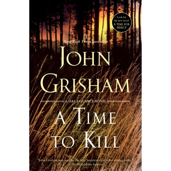 Pre-Owned A Time to Kill: A Jake Brigance Novel (Paperback 9780385338608) by John Grisham