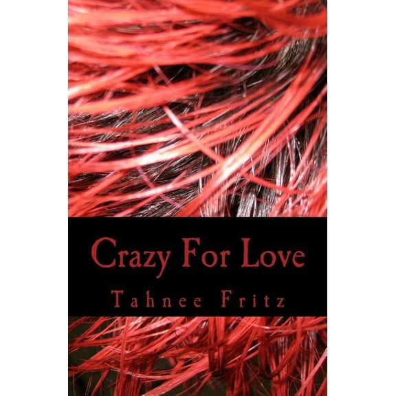 Crazy for Love (Paperback)