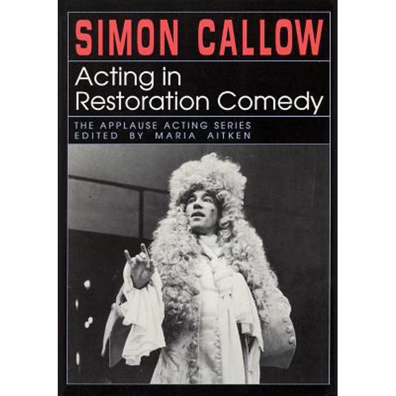 Pre-Owned Acting in Restoration Comedy (Paperback) 155783119X 9781557831194