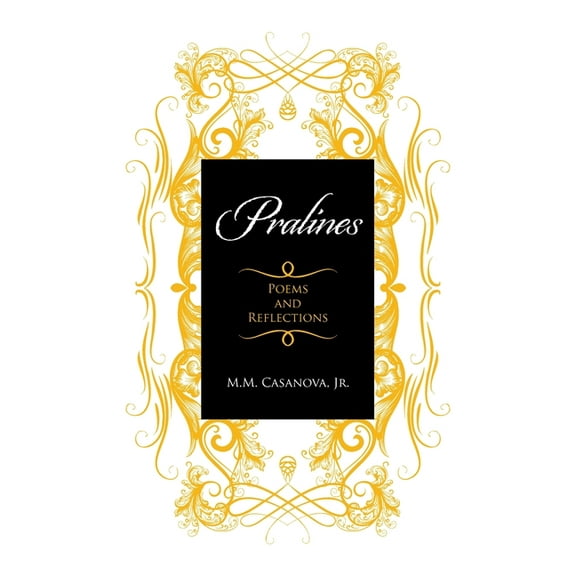 Pralines : Poems and Reflections