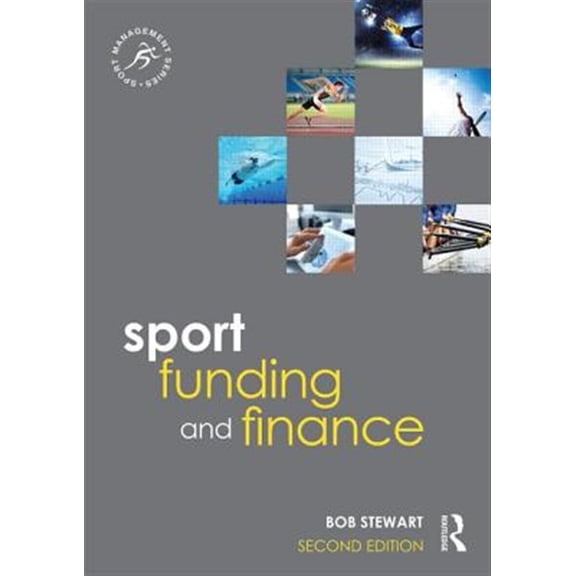 Pre-Owned Sport Funding and Finance: Second edition (Sport Management Series)
