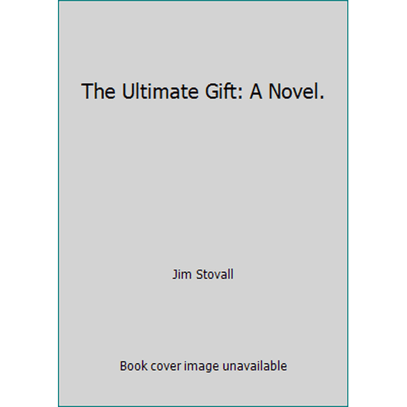 Pre-Owned The Ultimate Gift: A Novel. (Hardcover) 1589199391 9781589199392