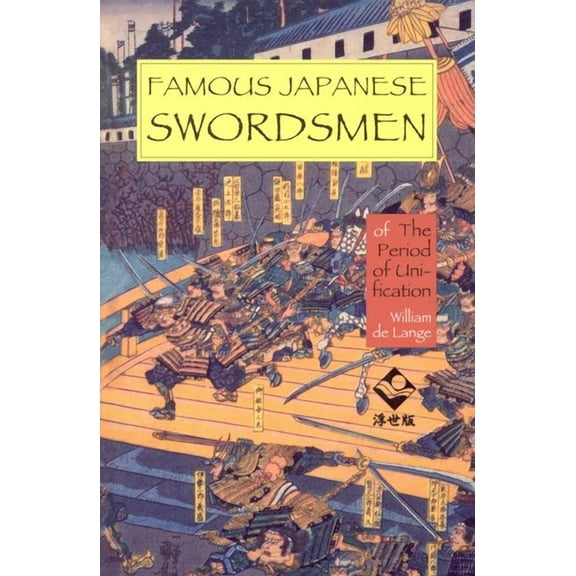 Famous Japanese Swordsmen : of the Period of Unification (Paperback)