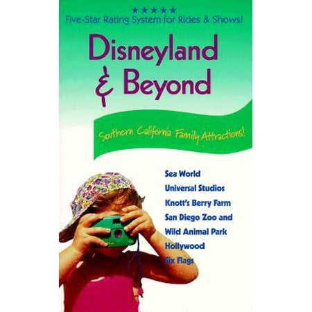 Disneyland and Beyond : Southern California's Family (Best Attractions In Southern California)