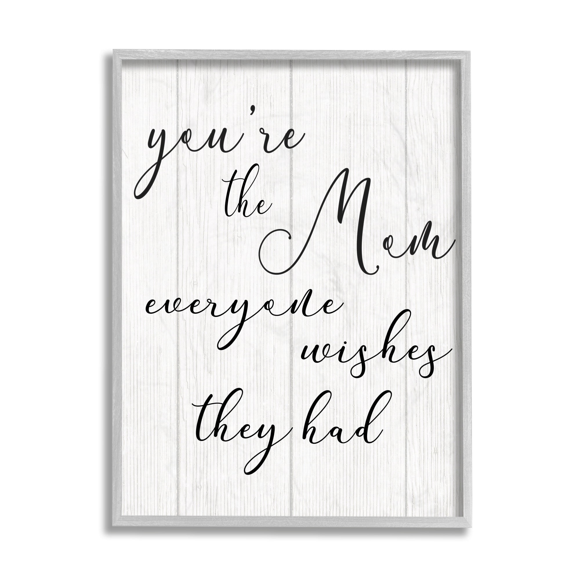Stupell Industries You're the Mom Phrase Motivational Family Appreciation Grey Framed, 11 x 14, Design by Daphne Polselli
