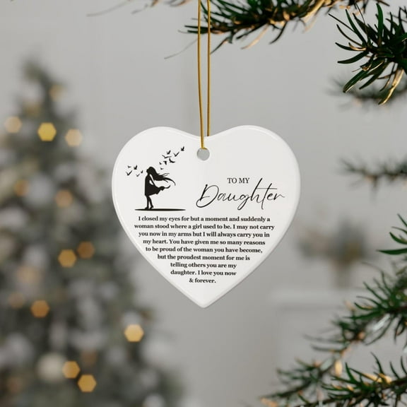 Heartfelt Daughter 1 Side Ceramic Ornament, Christmas Keepsake Gift from Mom or Dad, Sentimental Holiday Decor
