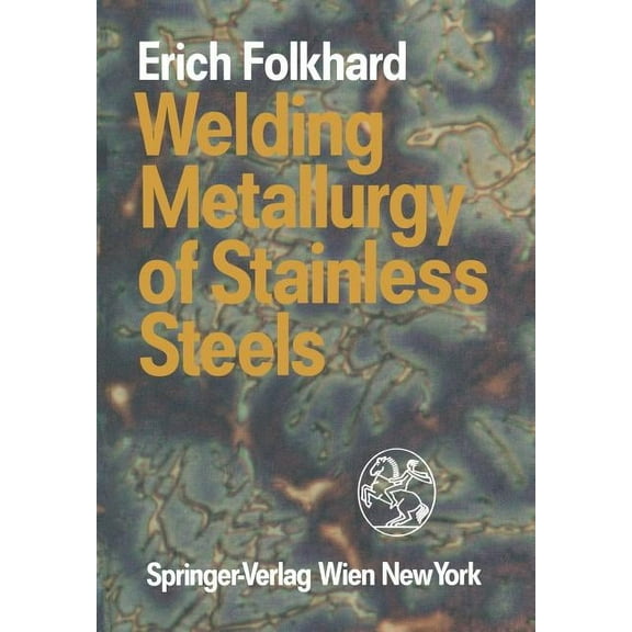 Welding Metallurgy of Stainless Steels, (Paperback)