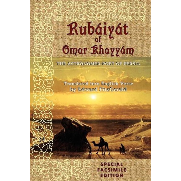 RubÃ¡iyÃ¡t of Omar KhayyÃ¡m: Special Facsimile Edition, (Paperback)