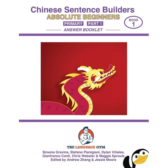 The Language Gym CHINESE SENTENCE BUILDERS - Primary - ANSWER BOOK: Sentence Builder, (Paperback)