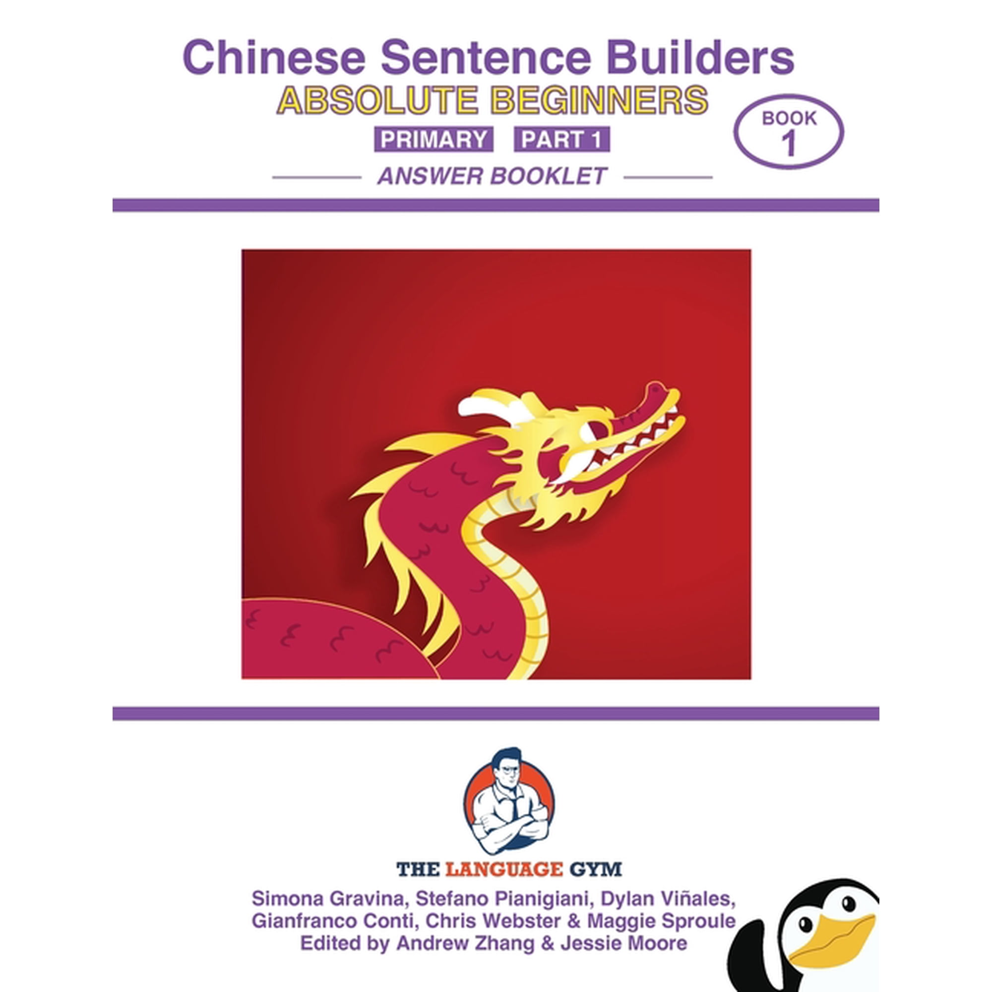 The Language Gym CHINESE SENTENCE BUILDERS - Primary - ANSWER BOOK: Sentence Builder, (Paperback)