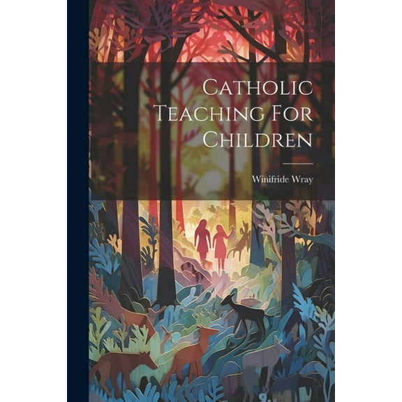 Catholic Teaching For Children (Paperback)