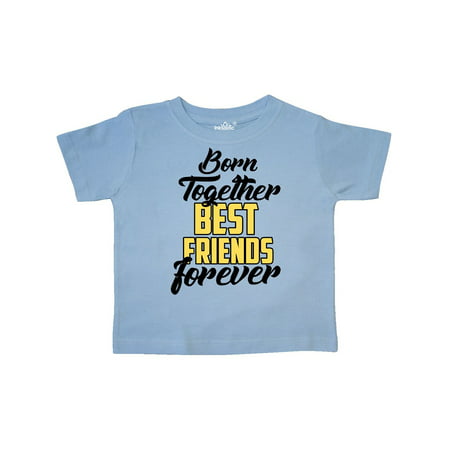 Born Together Best Friends Forever Toddler (Best Friends Pregnant Together Shirts)