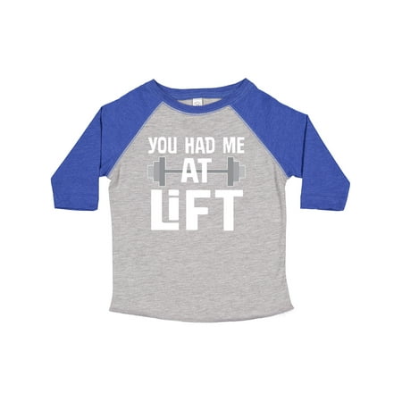 

Inktastic Weightlifting You Had Me At Lift Boys or Girls Toddler T-Shirt