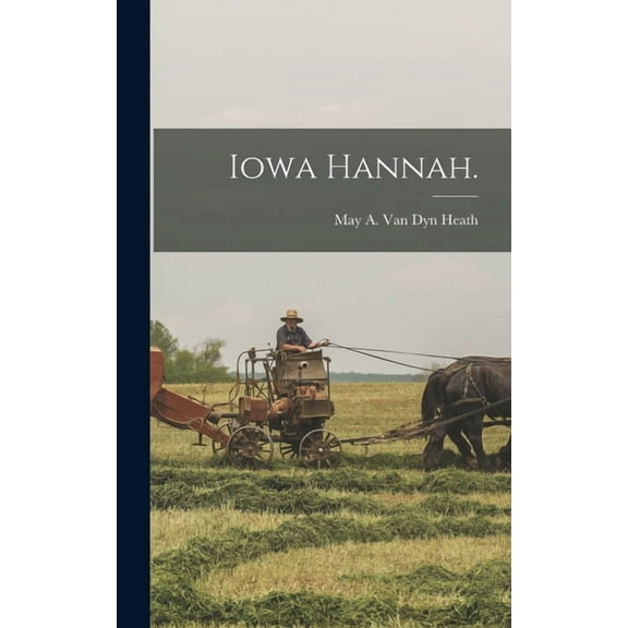 Iowa Hannah., (Hardcover)