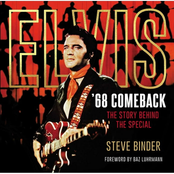 Pre-Owned Elvis '68 Comeback: The Story Behind the Special (Hardcover) 1645176738 9781645176732