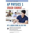 thumbnail image 1 of AP® Physics 1 Crash Course Book + Online (Advanced Placement (AP) Crash Course), 1 of 1
