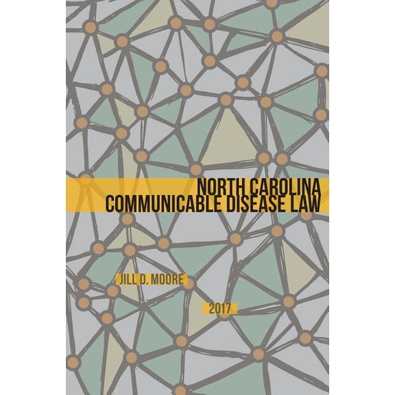 North Carolina Communicable Disease Law, (Paperback)