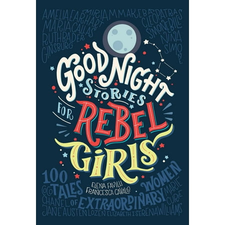 Good Night Stories for Rebel Girls : 100 Tales of Extraordinary (Best Good Night Wishes Images)