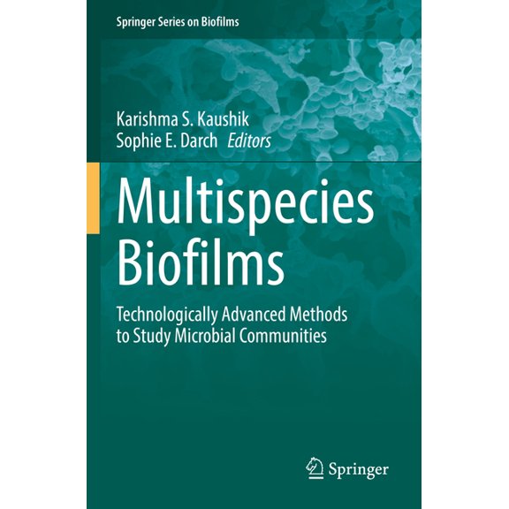 Springer Biofilms Multispecies Biofilms: Technologically Advanced Methods to Study Microbial Communities, Book 12, (Paperback)