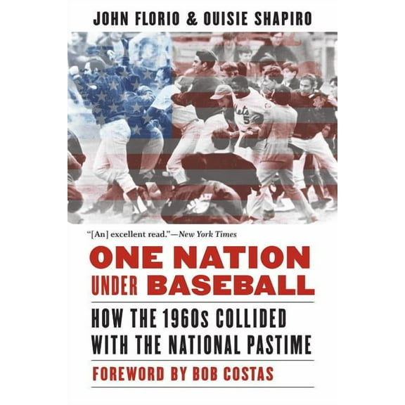 One Nation Under Baseball: How the 1960s Collided with the National Pastime, (Paperback)