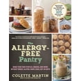 thumbnail image 2 of Pre-Owned The Allergy-Free Pantry: Make Your Own Staples, Snacks, and More Without Wheat, Gluten, Dairy, Eggs, Soy or Nuts (Paperback) 1615192085 9781615192083, 2 of 2