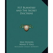H.P. Blavatsky and the Secret Doctrine