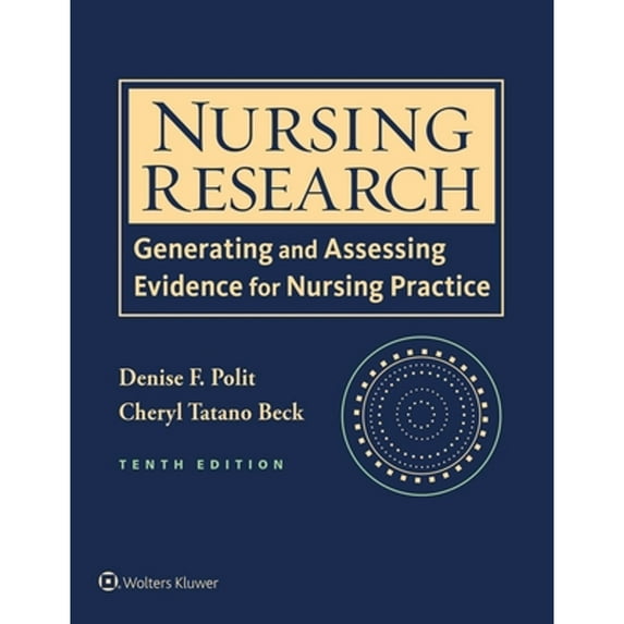 Pre-Owned Nursing Research: Generating and Assessing Evidence for Nursing Practice, 9781496300232, 1496300238, Hardcover, 10 edition