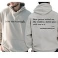 thumbnail image 5 of You Are Enough Hoodie – Double Sided Positive Mental Health Awareness Pullover, Inspirational Unisex Hoodie for Men and Women, 5 of 7