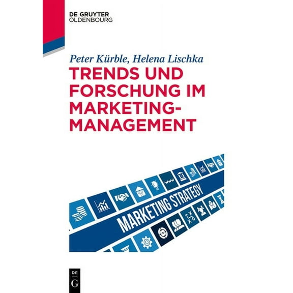 de Gruyter Studium Trends und Forschung im Marketingmanagement, (Paperback)