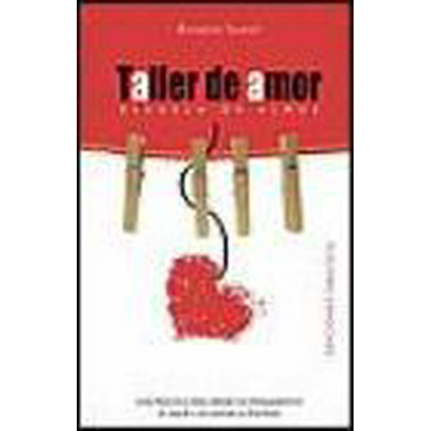 TALLER DEL AMOR GUIA PRACTICA PARA DIRIGIR TUS PENSAMIENTOS AL AMOR Y ALCANZAR LA FELICIDAD RAIMON SAMSO