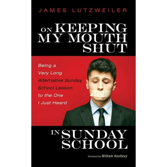 On Keeping My Mouth Shut in Sunday School (Hardcover)
