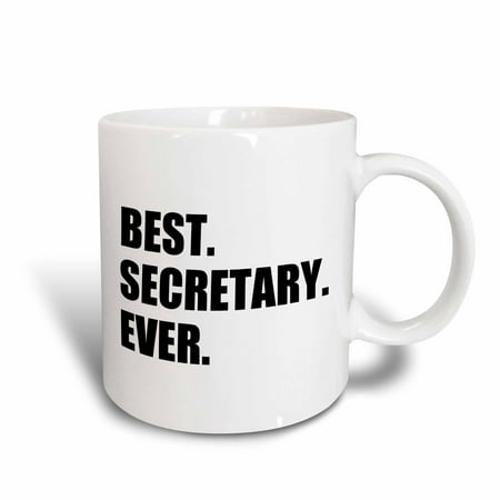 3dRose Best Secretary Ever, fun gift for talented secretaries, black text, Ceramic Mug,