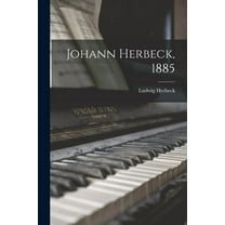 Johann Herbeck, 1885, (Paperback)