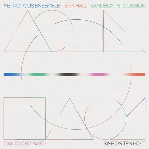 Metropolis Ensemble - Canto Ostinato - Music & Performance - Vinyl