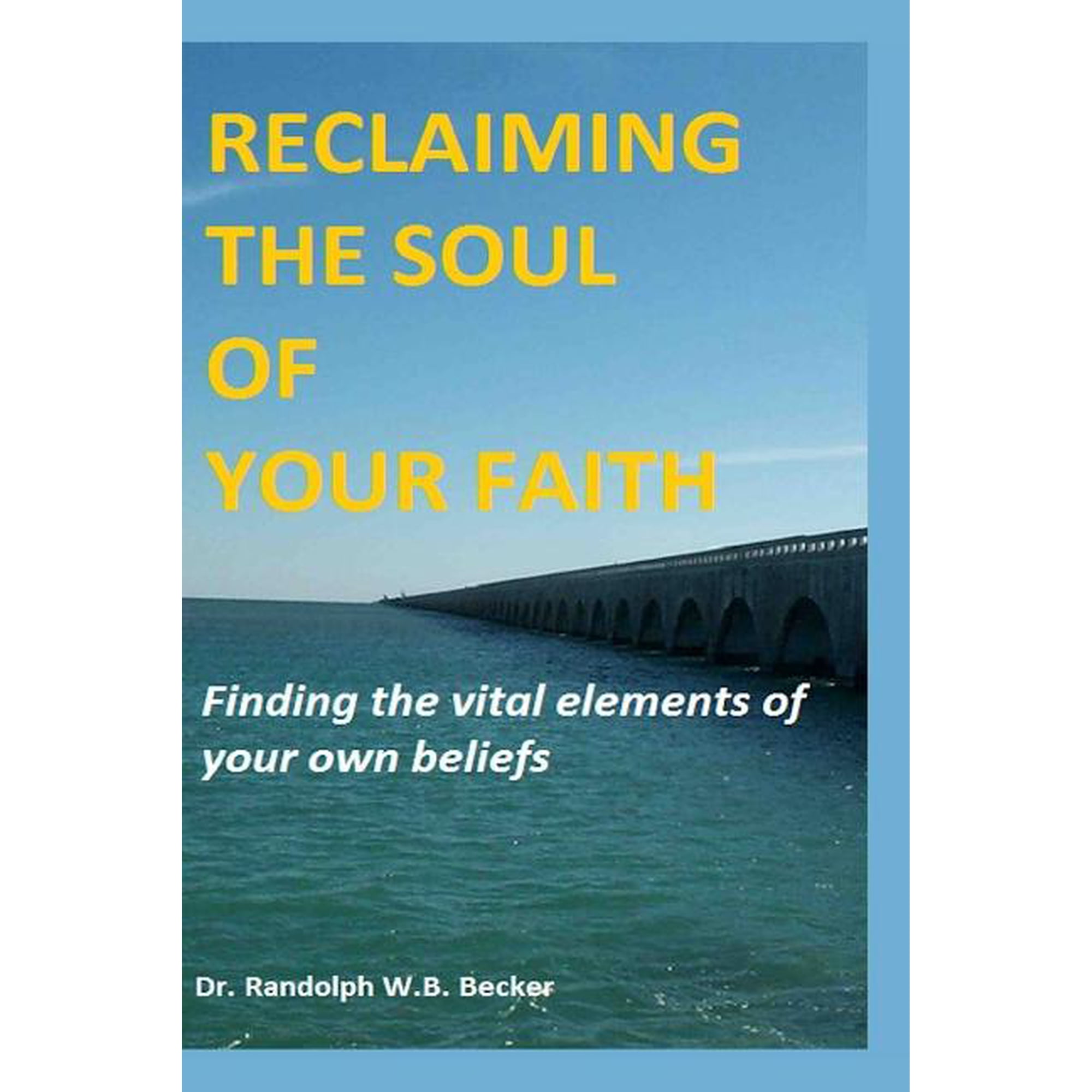 Reclaiming the Soul of Your Faith (Paperback)