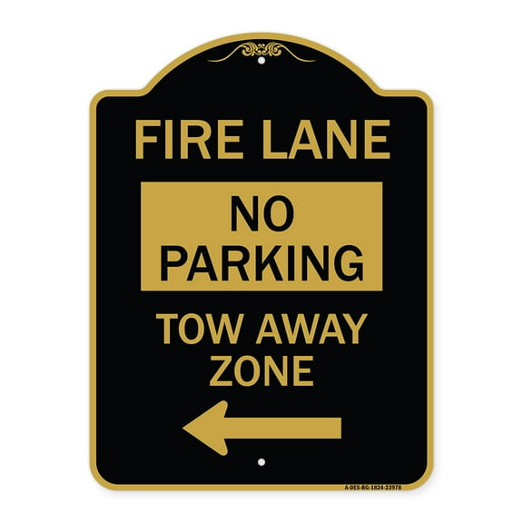 SignMission A-DES-BG-1824-23978 18 x 24 in. Designer Series Sign - Fire Lane Tow-Away Zone with Left Arrow, Black & Gold