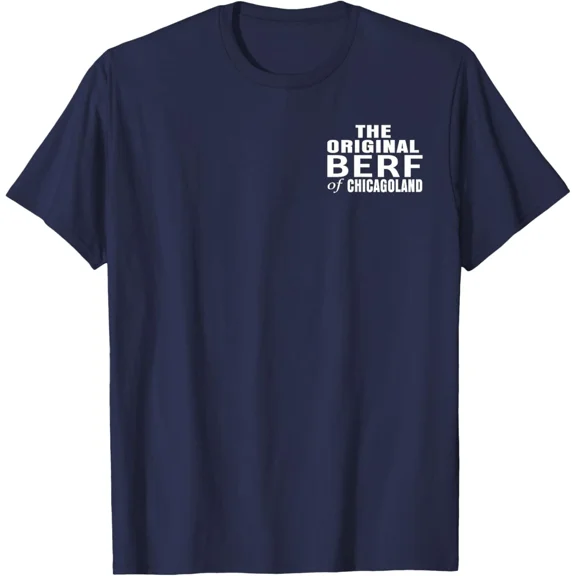 The Original Berf Of Chicagoland Chicago Pride T-Shirt Unisex S-5XL Hot Trending Shirt, Vintage Birthday Gift