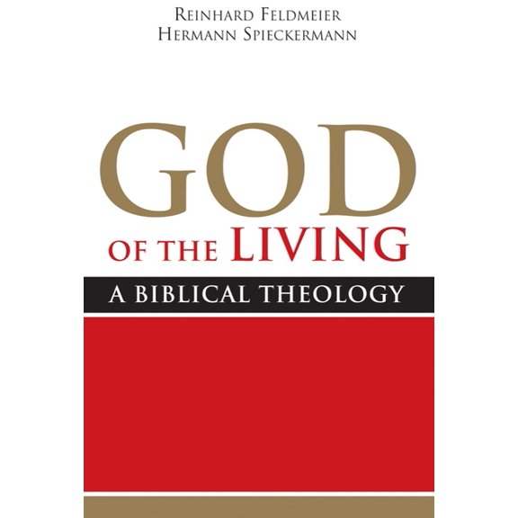 God of the Living: A Biblical Theology, (Paperback)