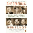 thumbnail image 1 of Pre-Owned The Generals: American Military Command from World War II to Today (Paperback) 0143124099 9780143124092, 1 of 1