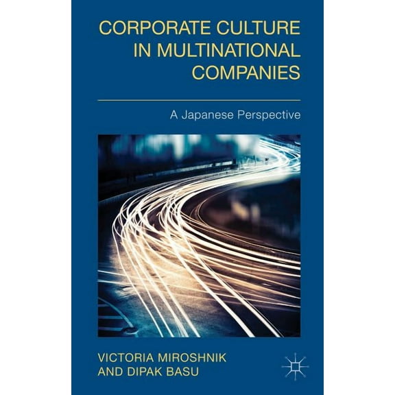 Corporate Culture in Multinational Companies: A Japanese Perspective, (Hardcover)