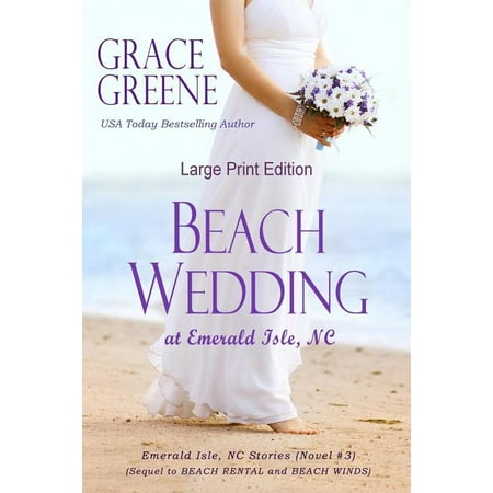 Emerald Isle, NC Series (Large Print): Beach Wedding (Large Print): At Emerald Isle, NC (Paperback)(Large Print)