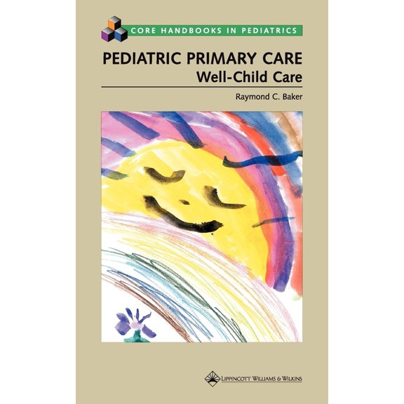 Pre-Owned Core Handbook Series in Pediatrics: Pediatric Primary Care : Well-Child Care (Paperback)