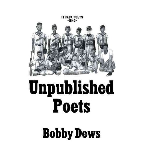 Pre-Owned Unpublished Poets (Hardcover) by Bobby Dews
