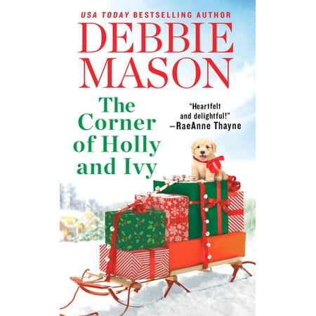 The Corner of Holly and Ivy : A feel-good Christmas (Best Christmas Fiction For Adults)