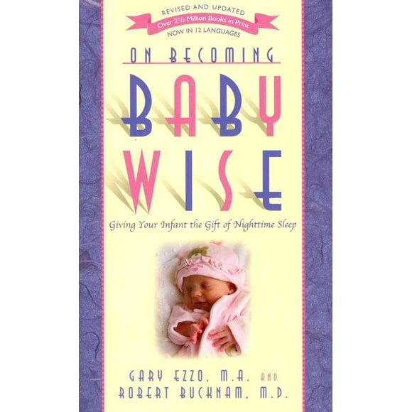 En Devenant Sage Bébé, Robert Buckman, Gary Ezzo Broché