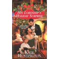 thumbnail image 1 of Pre-Owned His Lordship's Holiday Surprise (Zebra Regency Romance) (Paperback) 082177493X 9780821774939, 1 of 1